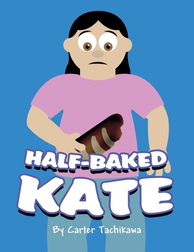 Half-Baked Kate