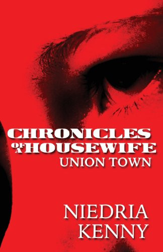Chronicles of a Housewife Union Town