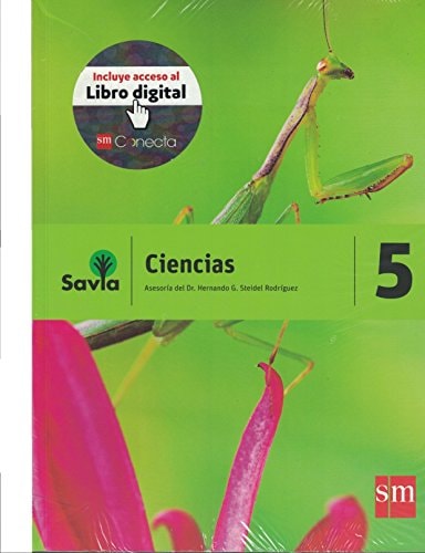 Ciencias 5 ( Serie Savia) Pkg Incluye Acceso al Libro Digital
