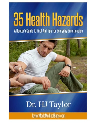 35 Health Hazards: A Doctor's Guide To First Aid Tips For Everyday Emergencies