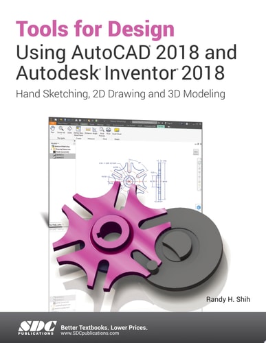 Tools for Design Using AutoCAD 2018 and Autodesk Inventor 2018