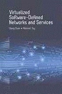 Virtualized Software-Defined Networks and Services