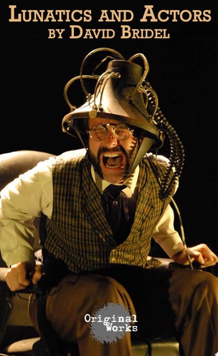 Lunatics and Actors