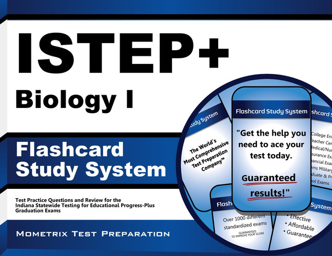 ISTEP+ Biology I Flashcard Study System: ISTEP+ Test Practice Questions & Exam Review for the Indiana Statewide Testing for Educational Progress-Plus Graduation Exams (Cards)