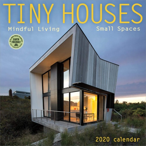 Tiny Houses 2020 Wall Calendar: Mindful Living, Small Spaces