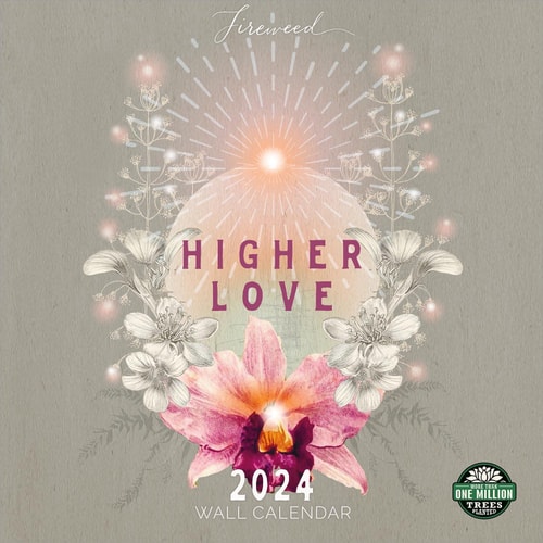 FIREWEED 2024 Wall Calendar: Higher Love