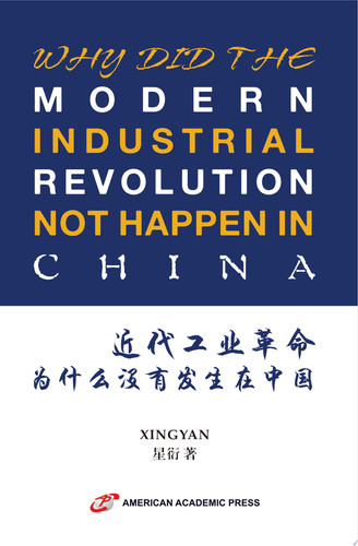 WHY DID THE MODERN INDUSTRIAL REVOLUTION NOT HAPPEN IN CHINA