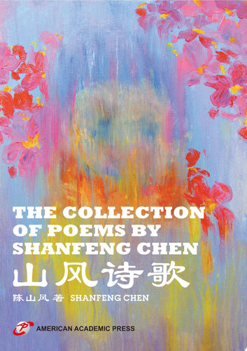 THE COLLECTION OF POEMS BY SHANFENG CHEN