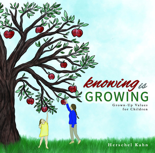 Knowing Is Growing Grown-Up Values for Children
