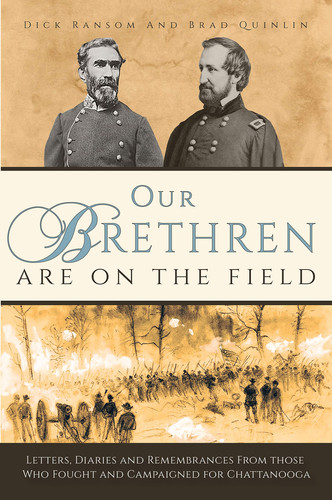 Our Bretheren Are on the Field Chattanooga in the Civil War