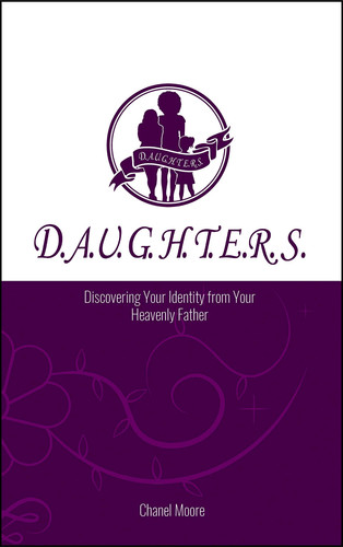 D.A.U.G.H.T.E.R.S. Discovering Your Identity from Your Heavenly Father