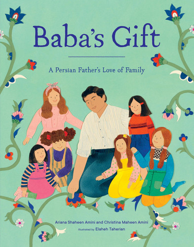 Baba's Gift A Persian Father's Love of Family