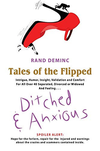 Tales of the Flipped Ditched and Anxious
