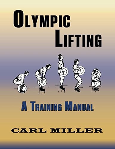 Olympic Lifting A Training Manual