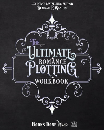 The Ultimate Romance Plotting Workbook