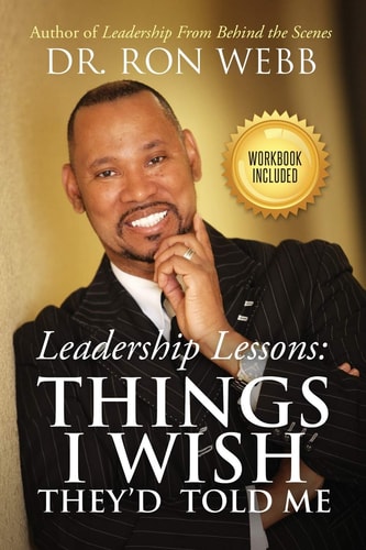 Leadership Lessons Things I Wish They'd Told Me