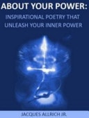 About Your Power Inspirational Poetry That Unleash Your Inner Power