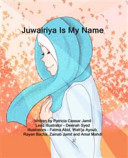 Juwairiya Is My Name