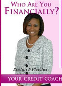 Who Are You Financially? According to Your Credit Report and Score