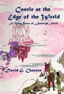 Castle at the Edge of the World The Further Adventures of the Mad Baron of Lysenwyk