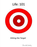 Life Hitting the Target: 101