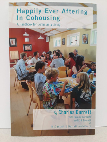 Happily Ever Af Tering in Cohousing A Workshop Guide to Group Process