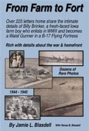 From Farm to Fort From an Iowa Farm to a B-17 Flying Fortress