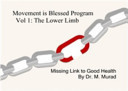 Movement Is Blessed Program Vol 1: the Lower Limb