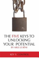 The Five Keys to Unlocking Your Potential