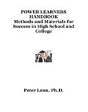 Power Learners Handbook Methods and Materials for Success in High School and College