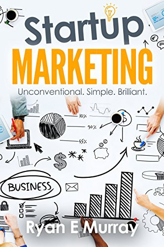 Startup Marketing Unconventional. Simple. Brilliant