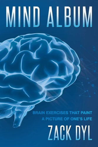 Mind Album Brain Exercises That Paint a Picture of One's Life