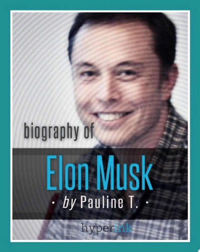 Biografía De Elon Musk