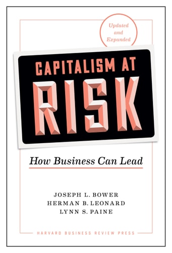 Capitalism at Risk How Business Can Lead