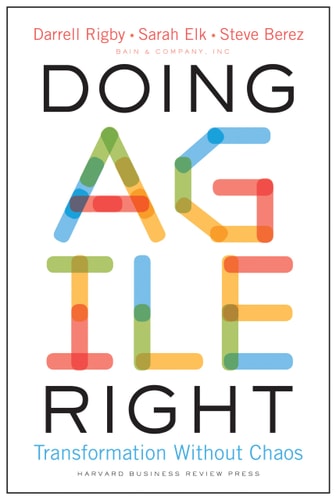 Doing Agile Right Transformation Without Chaos