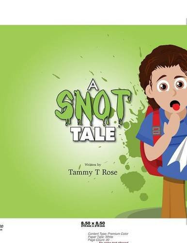 A Snot Tale