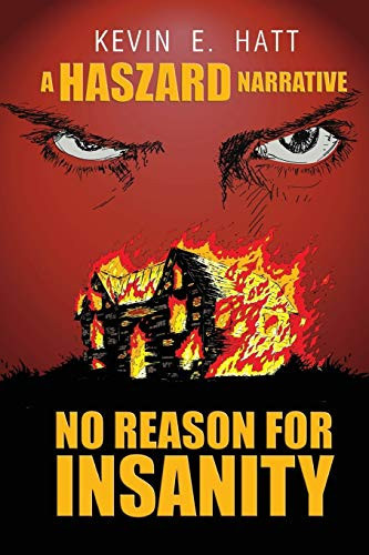No Reason for Insanity A Haszard Narrative