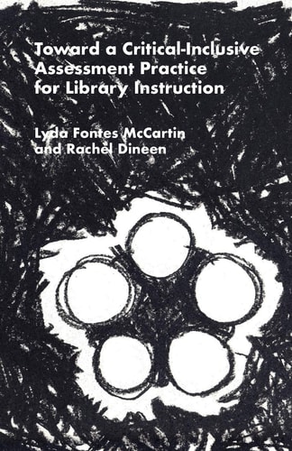 Toward a Critical-inclusive Assessment Practice for Library Instruction