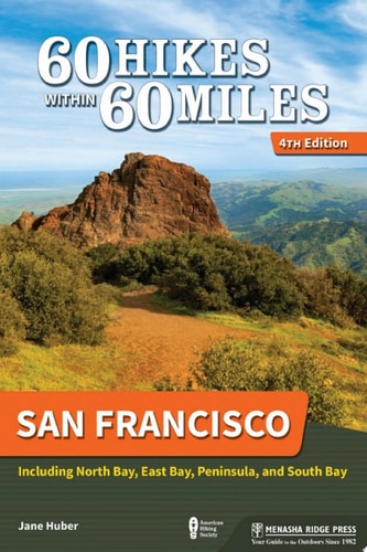 60 Hikes Within 60 Miles: San Francisco