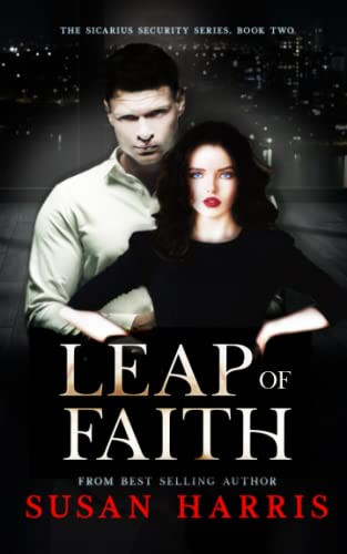 Leap Of Faith (The Sicarius Security Series)