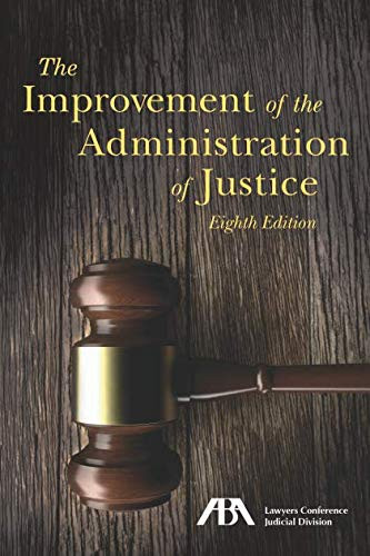 The Improvement of the Administration of Justice
