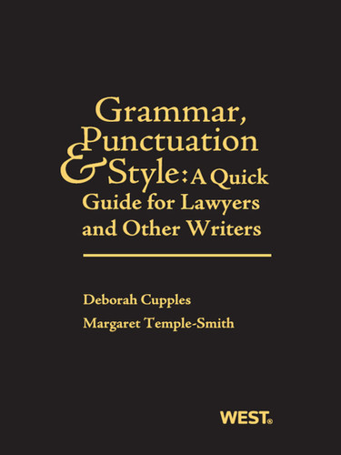 Grammar, Punctuation, and Style: A Quick Guide for Lawyers and Other Writers (Career Guides)