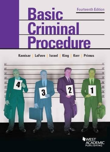 Basic Criminal Procedure - Cases, Comments and Questions