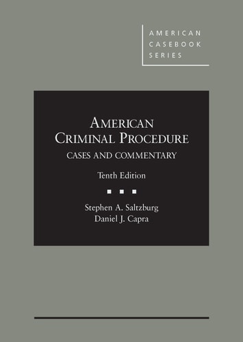 American Criminal Procedure Cases and Commentary