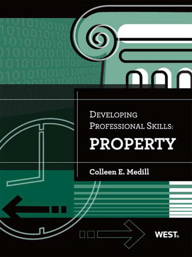 Medill's Developing Professional Skills: Property