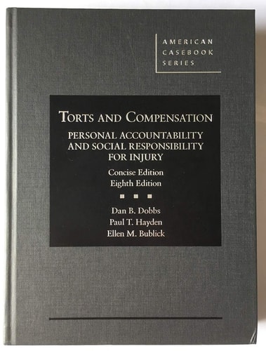 Torts and Compensation Personal Accountability and Social Responsibility for Injury