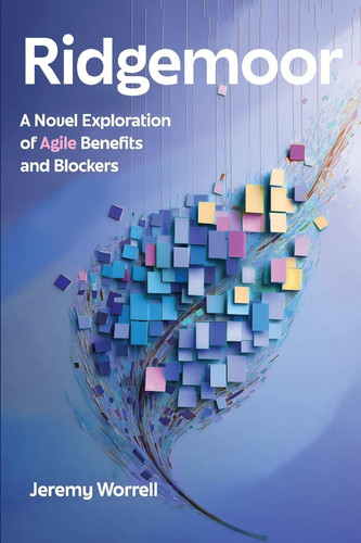 Ridgemoor A Novel Exploration of Agile Benefits and Blockers