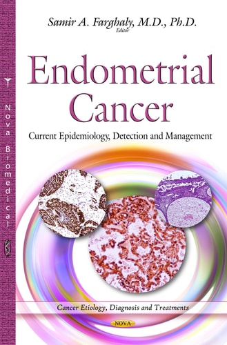 Endometrial Cancer Current Epidemiology, Detection and Management