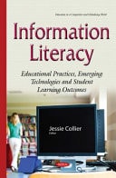 Information Literacy Educational Practices, Emerging Technologies and Student Learning Outcomes
