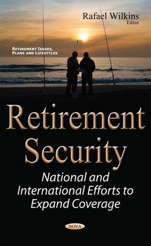 Retirement Security National and International Efforts to Expand Coverage